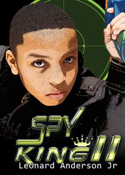 Spy King II, Leonard Anderson Jr - Ebook - 9781370594535
