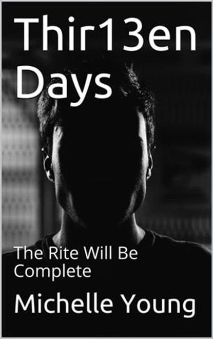 Thir13en Days, Michelle Young - Ebook - 9781370595617