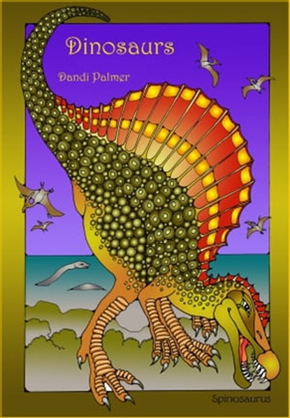 Dinosaurs, Dandi Palmer - Ebook - 9781370596324