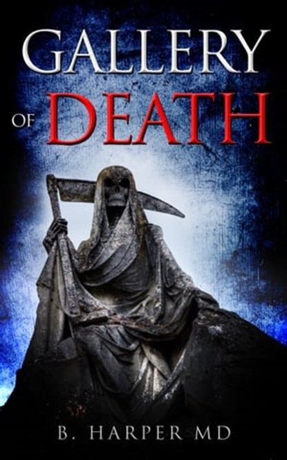 Gallery of Death, Bradley Harper - Ebook - 9781370620623
