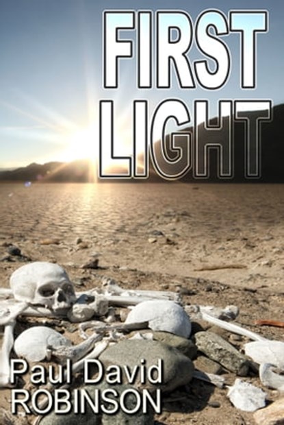 First Light, Paul David Robinson - Ebook - 9781370624911