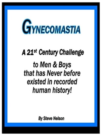 Gynecomastia, Steve Nelson - Ebook - 9781370627905