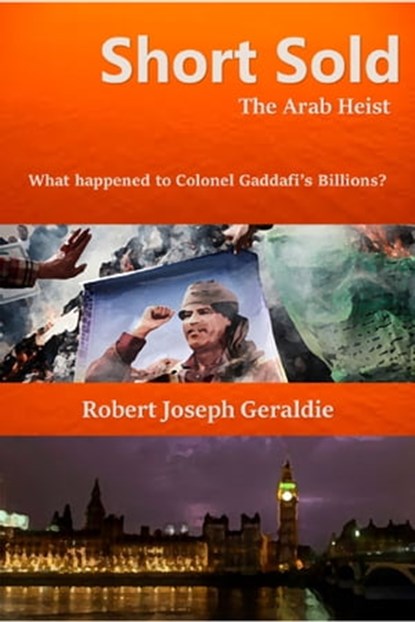 Short Sold (The Arab Heist), Robert Joseph Geraldie - Ebook - 9781370638703