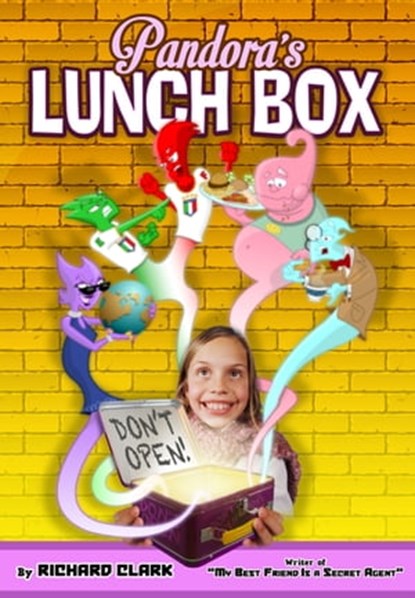 Pandora's Lunch Box: Don't Open!, Richard Clark - Ebook - 9781370641321