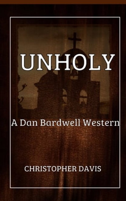 Unholy, Christopher Davis - Ebook - 9781370643691