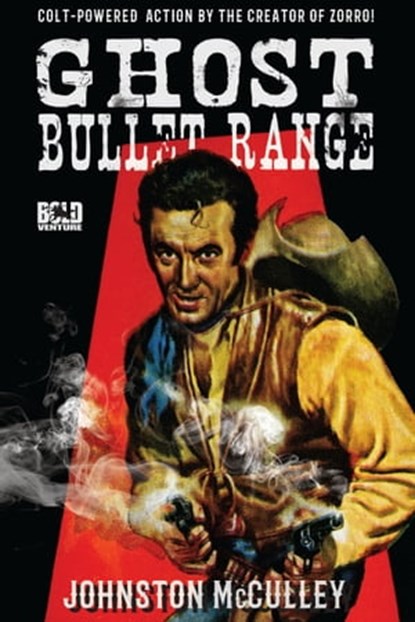 Ghost Bullet Range, Johnston McCulley - Ebook - 9781370648559