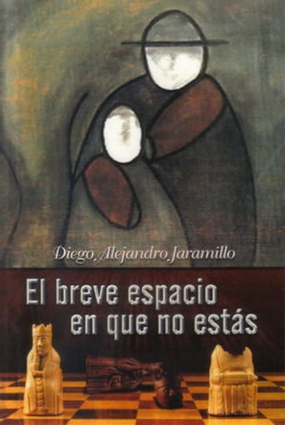 El breve espacio en que no estás, Diego Alejandro Jaramillo - Ebook - 9781370649587