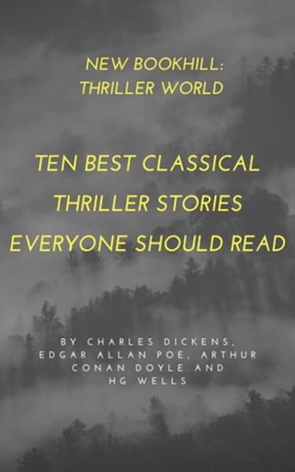 Thriller World: Ten Best Classical Thriller Stories Everyone Should Read, Steve Nash - Ebook - 9781370650637