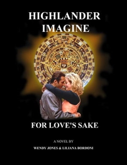 Highlander Imagine: For Love's Sake, Wendy Jones - Ebook - 9781370676736