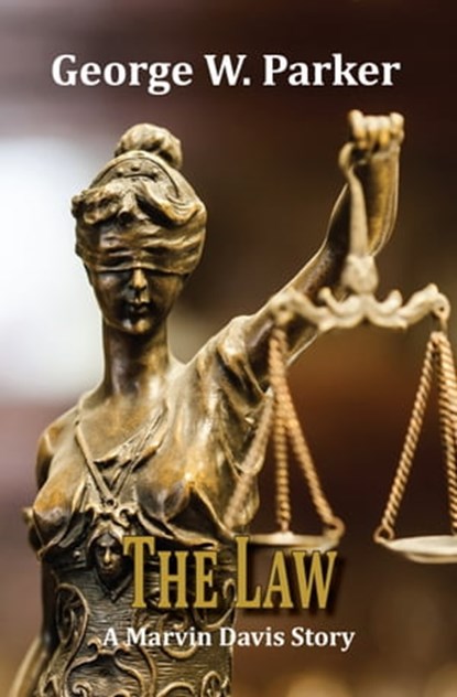 The Law, George W. Parker - Ebook - 9781370677214