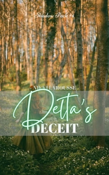 Delta's Deceit, Nikki Larousse - Ebook - 9781370677276