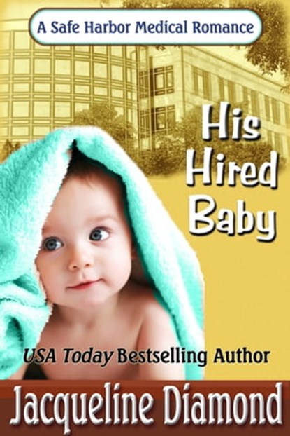 His Hired Baby, Jacqueline Diamond - Ebook - 9781370690343