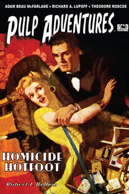 Pulp Adventures #23: Homicide Hotfoot, Bold Venture Press - Ebook - 9781370696468