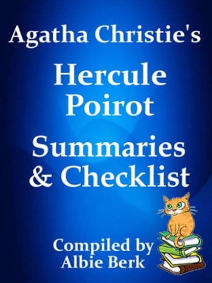 Agatha Christie's Hercule Poirot: Summaries & Checklist, Albie Berk - Ebook - 9781370696826