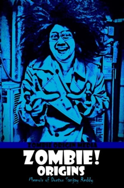 Zombie! Origins, Zombie Origin Media - Ebook - 9781370704101