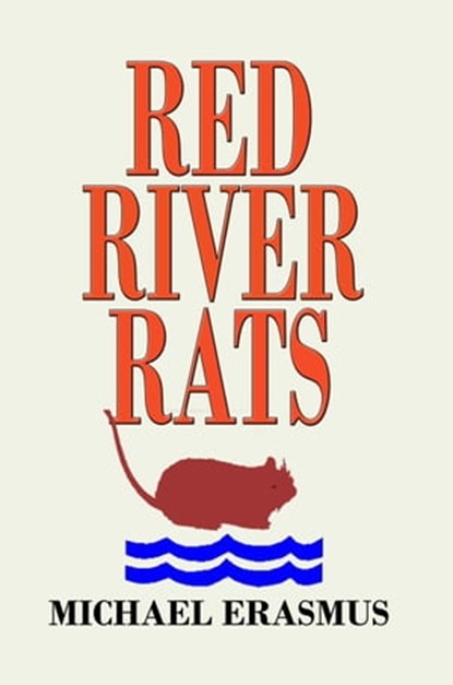 Red River Rats, Michael Erasmus - Ebook - 9781370720972
