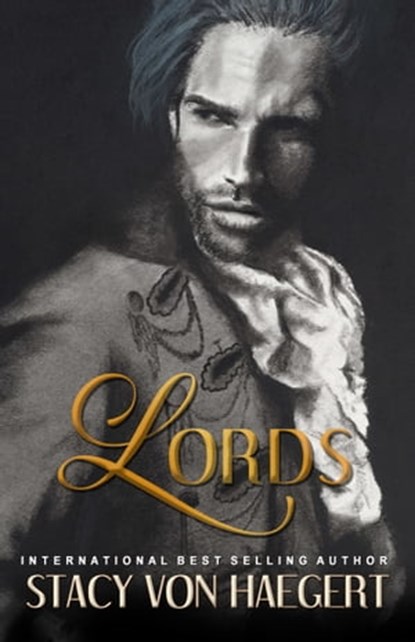 Lords, Stacy Von Haegert - Ebook - 9781370750597