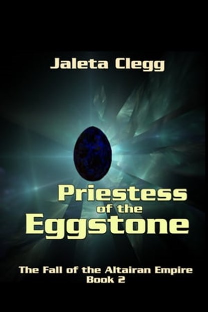 Priestess of the Eggstone, Jaleta Clegg - Ebook - 9781370756117