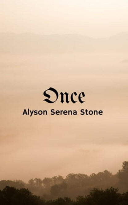 Once, Alyson Serena Stone - Ebook - 9781370766147