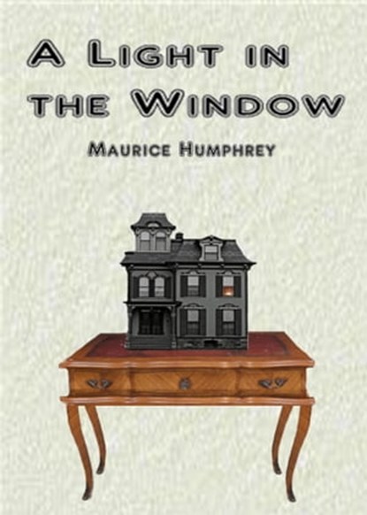A Light in the Window, M. L. Humphrey - Ebook - 9781370769025