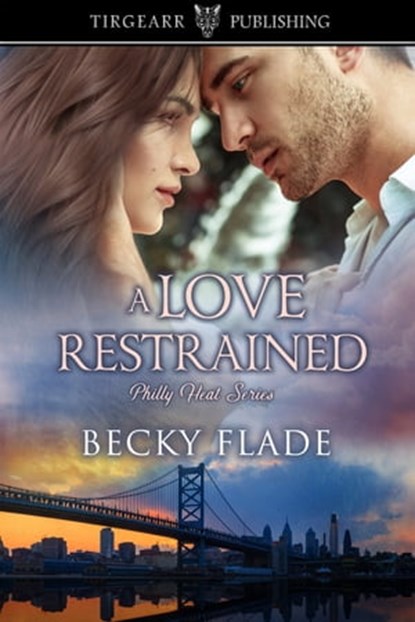 A Love Restrained, Becky Flade - Ebook - 9781370770410