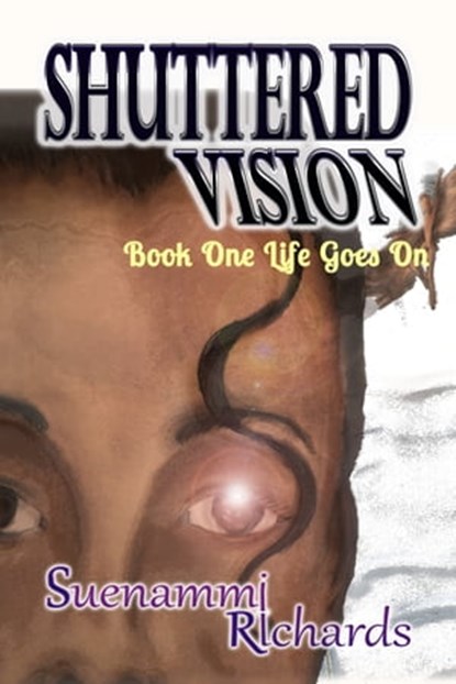 Shuttered Vision, Suenammi Richards - Ebook - 9781370770885
