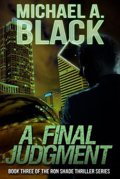 A Final Judgment, Michael A. Black - Ebook - 9781370786923