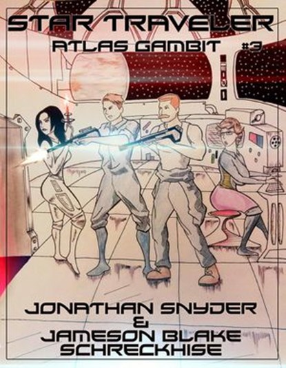 Atlas Gambit, Jonathan J Snyder ; Jameson Blake Schreckhise - Ebook - 9781370790555