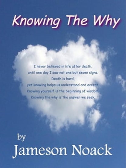 Knowing The Why, Jameson Noack - Ebook - 9781370802357