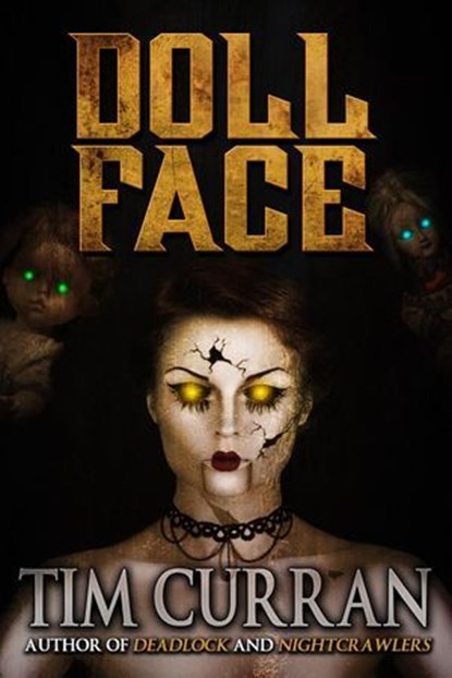 Doll Face, Tim Curran - Ebook - 9781370808724