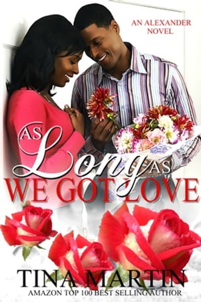 As Long As We Got Love, Tina Martin - Ebook - 9781370817108