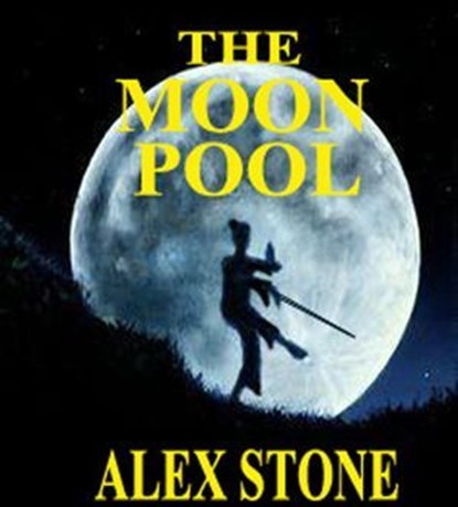 The Moon Pool, Alex Stone - Ebook - 9781370820184