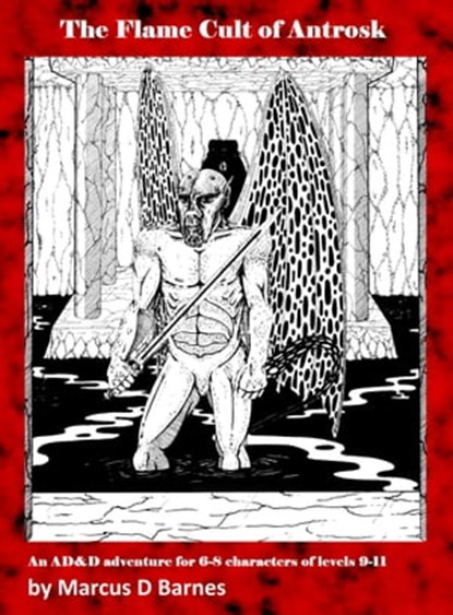 The Flame Cult of Antrosk, Marcus D Barnes - Ebook - 9781370837588
