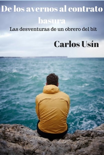 De los avernos al contrato basura, Carlos Usin - Ebook - 9781370852963