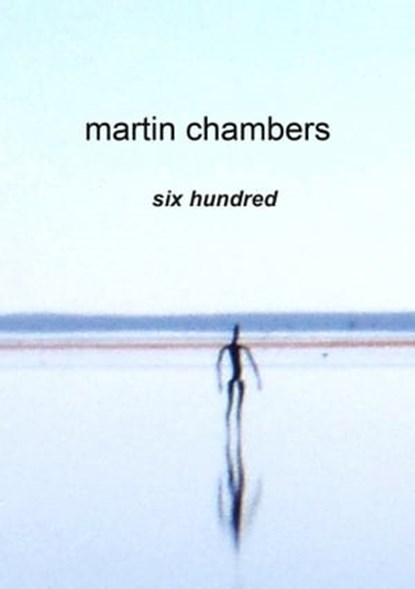 Six Hundred, Martin Chambers - Ebook - 9781370860968