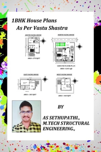 1BHK House Plans As Per Vastu Shastra, AS Sethu Pathi - Ebook - 9781370870967