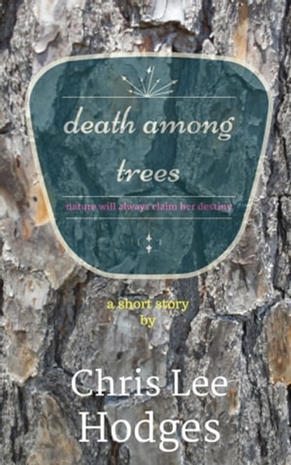 Death Among Trees, Chris Lee Hodges - Ebook - 9781370872640