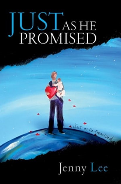 Just As He Promised, Jenny Lee - Ebook - 9781370880751