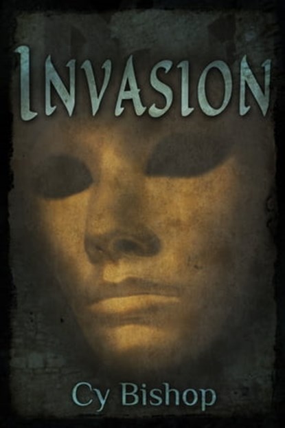 The Endonshan Chronicles Book 5: Invasion, Cy Bishop - Ebook - 9781370885329