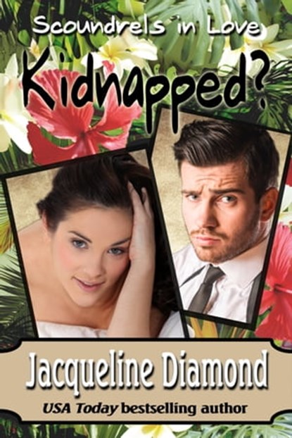 Kidnapped?, Jacqueline Diamond - Ebook - 9781370888290