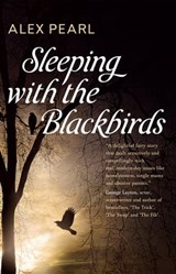 Sleeping with the Blackbirds - Alex Pearl - 9781370913275