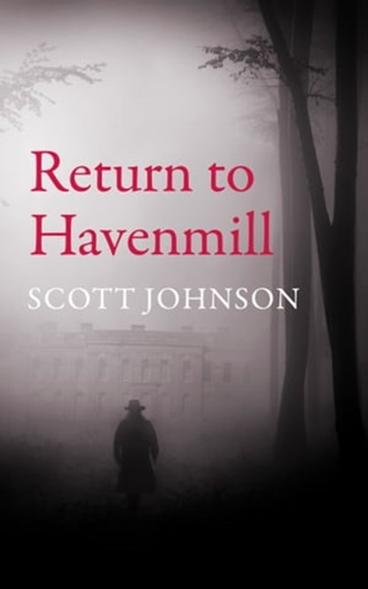 Return to Havenmill, Scott Johnson - Ebook - 9781370920075