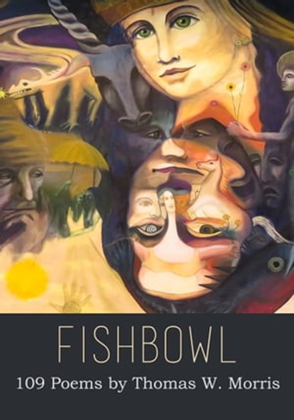 Fishbowl, Thomas W. Morris - Ebook - 9781370926954