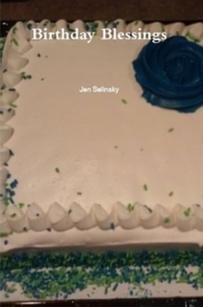 Birthday Blessings, Jen Selinsky - Ebook - 9781370928347