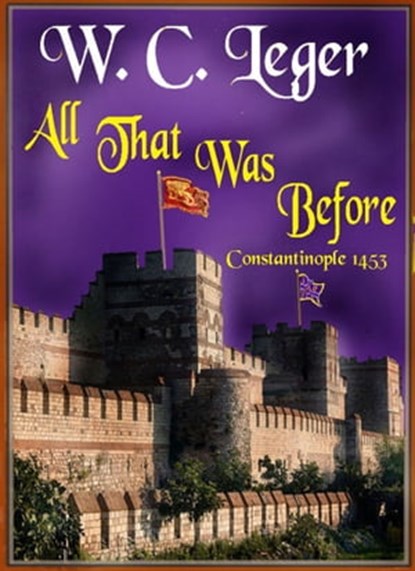 All That Was Before, W,C Leger - Ebook - 9781370935918