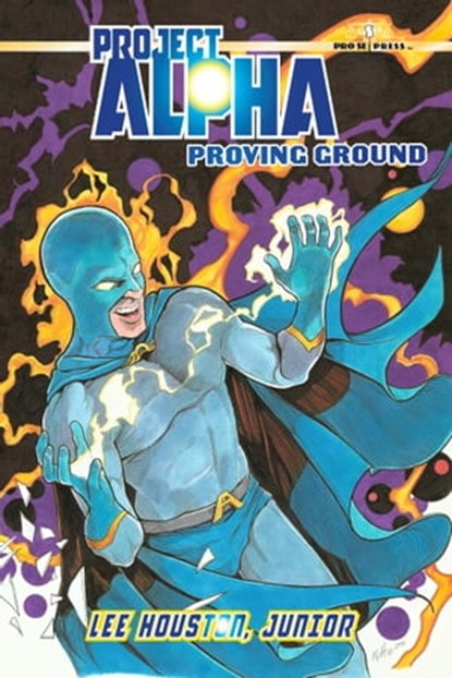 Project Alpha 2 - Proving Ground, Lee Houston Jr. - Ebook - 9781370936786