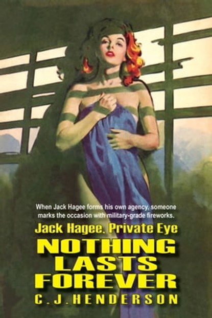 Jack Hagee: Nothing Lasts Forever, C.J. Henderson - Ebook - 9781370940684