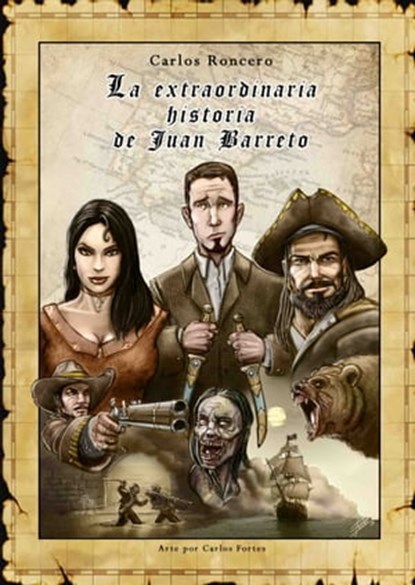 La extraordinaria historia de Juan Barreto, Carlos Roncero - Ebook - 9781370942220