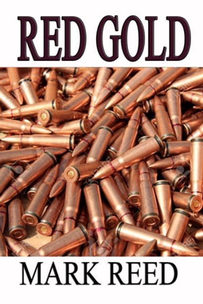 Red Gold, Mark Reed - Ebook - 9781370952113