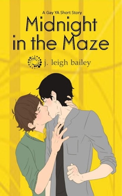 Midnight in the Maze, J. Leigh Bailey - Ebook - 9781370957552